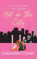 Hot In The City 0648422712 Book Cover