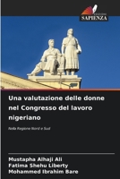 Una valutazione delle donne nel Congresso del lavoro nigeriano (Italian Edition) 6208552990 Book Cover