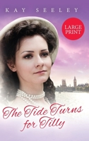 The Tide Turns for Tilly: Large Print Edition (The Water Gypsy Books) 1914592247 Book Cover