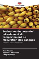 Évaluation du potentiel microbien et du comportement de maturation des bananes (French Edition) 6209314961 Book Cover