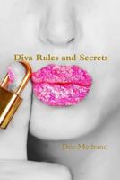 Diva Rules and Secrets 1329449398 Book Cover