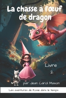 La chasse à l'oeuf de dragon B0CCCVDTHN Book Cover