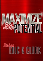 Maximize Your Potential 130414013X Book Cover