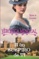 A un suspiro de ti (Reinas de Corazones) (Spanish Edition) B0CK3HKW54 Book Cover