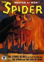 The SPIDER Volume 1 : The Citadel of Hell and the Spider and the Sons of Satan - Double Novel Sanctum Special 1608771032 Book Cover