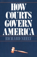 How Courts Govern America 0300029802 Book Cover