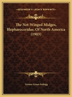 The Net-winged Midges (blepharoceridae) Of North America 1010974378 Book Cover