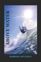 Above Water 1723715395 Book Cover