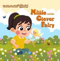 Millie and the Clever Fairy: A picture book story of Wishes, Wits and Fairy-Smart Lessons for Kids 1965675131 Book Cover