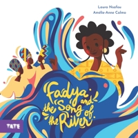 Fadya and the Song of the River 1849768242 Book Cover