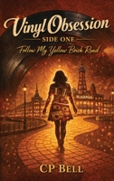 Vinyl Obsession Side One: Follow My Yellow Brick Road 1808579046 Book Cover