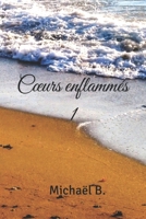 Cœurs enflammés: Saison 1 (French Edition) 2958818446 Book Cover
