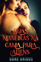 Boas Maneiras na Cama para Aliens (Salvando Ceraste) (Portuguese Edition) B0FN4DQJD2 Book Cover