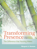 Transforming Presence: The Difference That Nursing Makes 0803617526 Book Cover