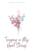 Tugging on My Heart Strings 9357445862 Book Cover