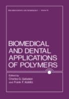 Biomedical and Dental Applications of Polymers (Polymer Science Technology : Volume 14) 1475795122 Book Cover