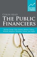 The Public Financiers: Ricardo, George, Clark, Ramsey, Mirrlees, Vickrey, Wicksell, Musgrave, Buchanan, Tiebout, and Stiglitz (Great Minds in Finance) 1137341335 Book Cover