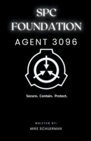 SCP Foundation Agent 3096 B0CLTSP8V7 Book Cover