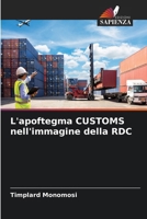 L'apoftegma CUSTOMS nell'immagine della RDC (Italian Edition) 6209919820 Book Cover