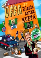 UFFA.it Risate senza MUFFA 1445205157 Book Cover