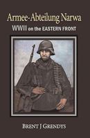 Armee-Abteilung Narwa: WWII on the Eastern Front 1450205186 Book Cover