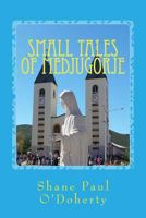 Small Tales of Medjugorje 1536822981 Book Cover
