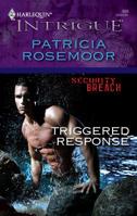 Triggered Response 0373229585 Book Cover