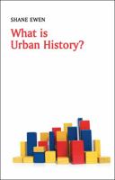 What Is Urban History? 0745652697 Book Cover