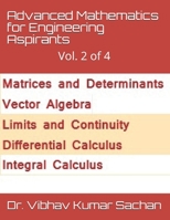 Advanced Mathematics for Engineering Aspirants : Vol. 2 Of 4 165865448X Book Cover