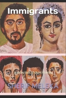 The Immigrants: a collection of short stories B0F9PQZQ8T Book Cover