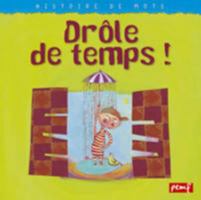 Drôle de temps ! 2845260547 Book Cover