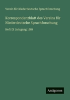 Korrespondenzblatt des Vereins für Niederdeutsche Sprachforschung: Heft IX Jahrgang 1884 356390247X Book Cover