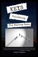 KEYS: UNLOCKING THE NARROW GATE 1099425948 Book Cover