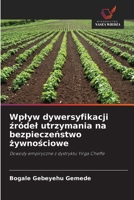 Wplyw dywersyfikacji zródel utrzymania na bezpieczenstwo zywnosciowe (Polish Edition) 6208568927 Book Cover