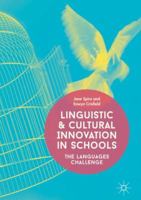 Linguistic and Cultural Innovation in Schools: The Languages Challenge 3319643819 Book Cover