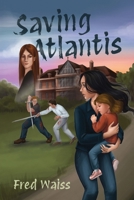 Saving Atlantis 1662966504 Book Cover