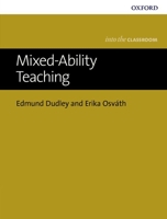 Mixed-Ability Teaching (Into the Classroom) 0194200388 Book Cover