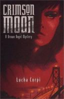Crimson Moon: A Brown Angel Mystery 1558854215 Book Cover