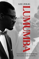 Lumumba : Africa's Lost Leader 1913368777 Book Cover