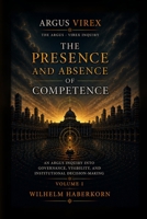 ARGUS–VIREX Inquiry: The Presence and Absence of Competence B0H65SXV4X Book Cover