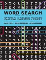 Word Search Books for Adults: Extra Large Print Word Find - Word Searches - And Word Puzzles 1948652269 Book Cover