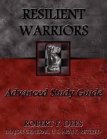 Resilient Warriors: Advanced Study Guide 0983891958 Book Cover