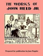 The Works of John Held, Jr. 1523334231 Book Cover