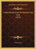 Locke's Bewijs Voor Het Bestaan Van God (1872) 1162133120 Book Cover