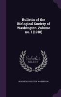 Bulletin of the Biological Society of Washington Volume no. 1 134084513X Book Cover