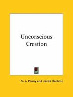 Unconscious Creation 1425300677 Book Cover