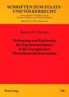 Bedeutung Und Reichweite Des Eigentumsschutzes in Der Europaeischen Menschenrechtskonvention: Eine Untersuchung Unter Besonderer Beruecksichtigung Der 3631566913 Book Cover