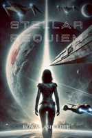 Stellar Requiem B0DVX1F27T Book Cover