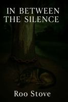 In Between the Silence 1764412303 Book Cover