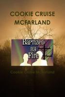 Baptized By Fire: Ethan and Vincent -Summer Madness 1365735826 Book Cover